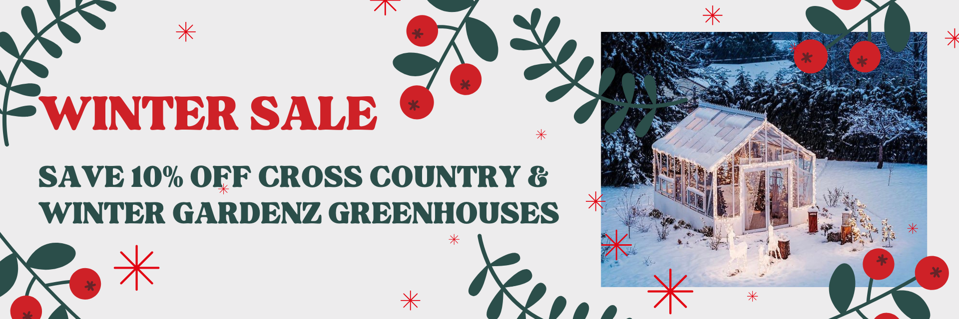 Charley's Greenhouse Winter Sale: Save 10% Off ALL Cross Country & Winter Gardenz Greenhouse models.